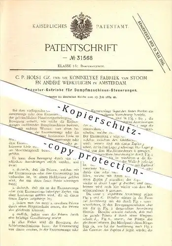 original Patent - C. P. Holst GZ. und die Koninklyle Fabriek van Stoom in Amsterdam , 1884 , Getriebe , Dampfmaschinen !