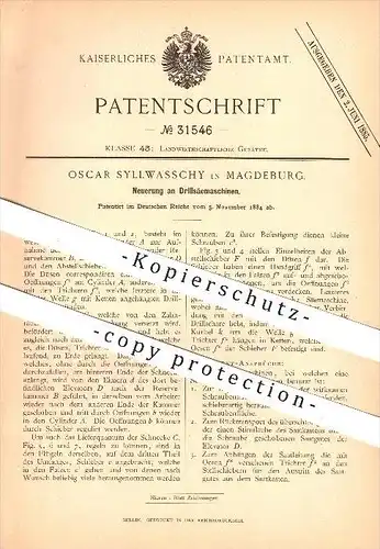 original Patent - Oscar Syllwasschy in Magdeburg , 1884 , Drillsäemaschine , Drillen , Säen , Saatgut , Landwirtschaft !