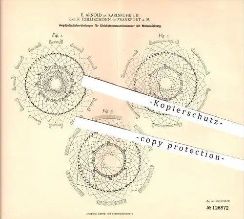 original Patent - E. Arnold in Karlsruhe i. B. & F. Collischonn in Frankfurt a. M. , 1901 , Gleichstrommaschinen , Strom