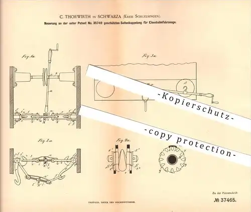 original Patent - C. Thorwirth in Schwarza , 1886, Seitenkupplung für Eisenbahnen , Eisenbahn , Lokomotive , Fahrzeugbau