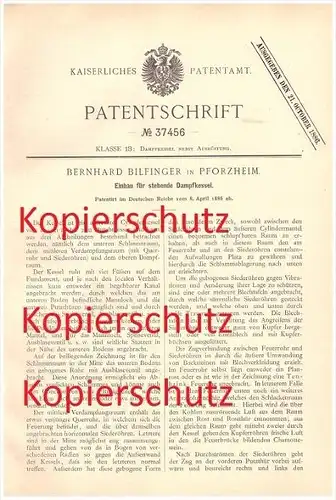 original Patent - Bernhard Bilfinger in Pforzheim , 1886 , Einbau für stehende Dampfkessel !!!