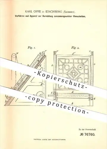 original Patent - Karl Oppe in Kirchberg , 1893 , Herstellung zusammengesetzter Glasscheiben , Glaser , Glas , Fenster !