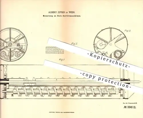 original Patent - Albert Zipser in Wien, 1886 , Reis - Sortiermaschine , Landwirtschaft !!!