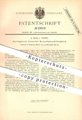 original Patent - L. Nax in Posen , 1882 , Zerlegbarer eiserner Dreschmaschinenkorb , Landwirtschaft !!!