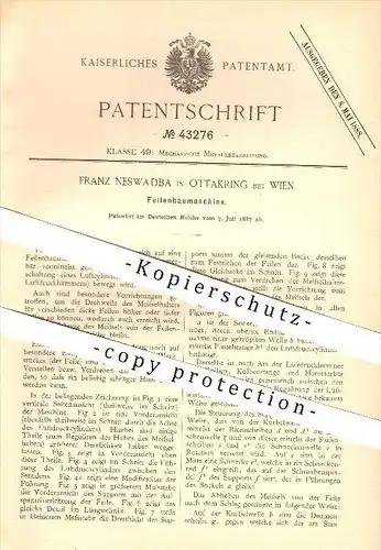 original Patent - Franz Neswadba in Ottakring bei Wien , 1887 , Feilenhaumaschine , Feile , Feilen , Metall , Schmied !!