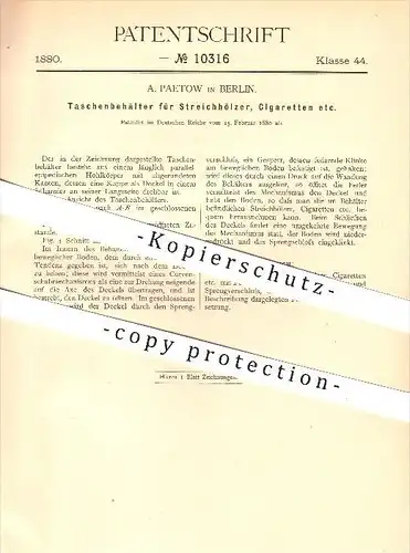 original Patent - A. Paetow in Berlin , 1880 , Taschenbehälter für Streichhölzer und Zigaretten , Zündhölzer !!!