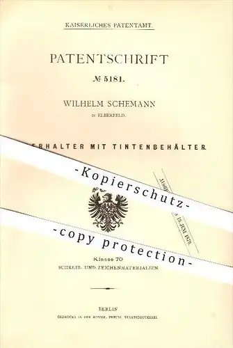 original Patent - Wilhelm Schemann in Elberfeld  b. Wuppertal , 1878 , Federhalter mit Tintenbehälter !!!