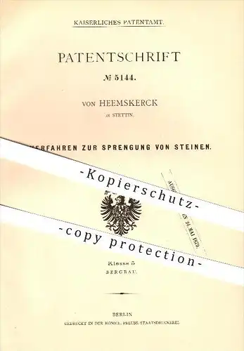 original Patent - von Heemskerck in Stettin , 1878 , Sprengung von Steinen , Bergbau !!!