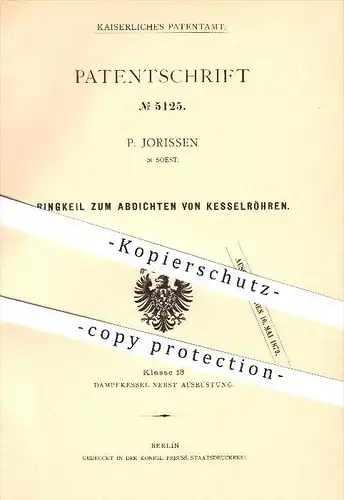 original Patent - P. Jorissen in Soest , 1878 , Ringkeil zum Abdichten von Kesselröhren , Dampfkessel !!!