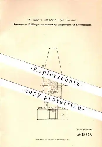 original Patent - W. Volz in Backnang , 1880 , Erdöllampen zum Erhitzen von Chagrinwalzen für Lederfabrikation !!!