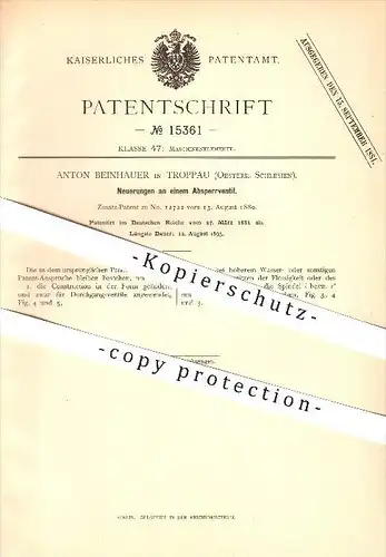 original Patent - Anton Beinhauer in Troppau / Opava , Österr. Schlesien , 1881 , Absperrventil , Ventil !!!