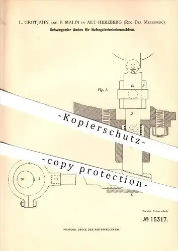 original Patent - L. Grotjahn & F. Malin in Alt-Herzberg , 1880 , Schwingender Amboss für Hufnägelschmiedemaschinen !!!