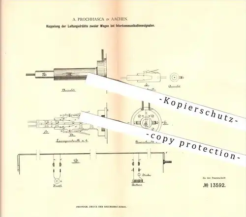 original Patent - A. Prochhasca in Aachen , 1880 , Kupplung der Leitungsdrähte zweier Wagen , Eisenbahn !!!