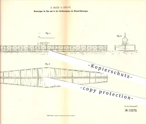 original Patent - A. Huët in Delft , 1880 , Bau und Fortbewegung von Wasserfahrzeugen , Schiffbau !!!