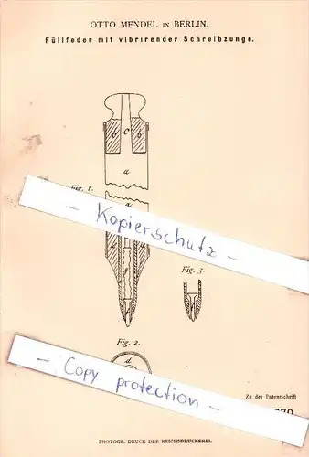 Original Patent - Otto Mendel in Berlin , 1881 , Füllfeder mit Schreibzunge , Federhalter , Feder !!!