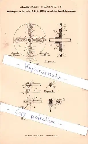 Original Patent - Alwin Kolbe in Gössnitz i. S. , 1881 , Neuerungen an Knopffräsmaschine !!!