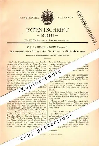 Original Patent - C.J. Birkholz in Bahn / Banie i. Pommern , 1882 , Walzen für Mühlen , Windmühle !!!