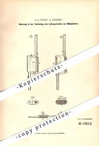 Original Patent - J.G. Wolf in Lützen , 1880 , Leitungsdraht für Blitzableiter , Hochbau , Bau !!!