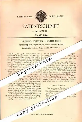 Original Patent - Heinrich Kaussen in Rothe Erde b. Aachen , 1903 , Auspressen von Honig aus Waben , Imkerei , Imker !!!