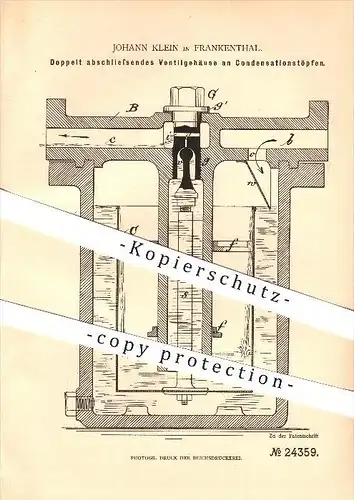 original Patent - Johann Klein in Frankenthal , 1883 , Doppelt abschließendes Ventilgehäuse an Kondesationstöpfen !!!