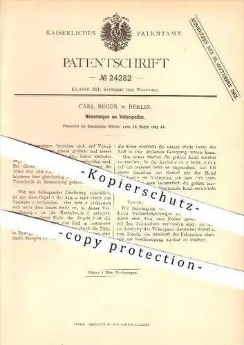 original Patent - Carl Beger in Berlin , 1883 , Neuerungen an Velocipeden , Einrad , Fahrrad , Hochrad !!!