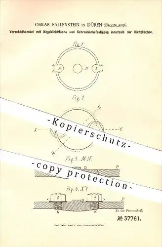 original Patent - Oskar Fallenstein in Düren , 1886 , Verschlussdeckel mit Kegeldichtfläche und Schraubenbefestigung !!!