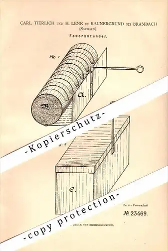 Original Patent - Carl Tierlich und H. Lenk in Raunergrund b. Bad Brambach , 1882 , Feueranzünder !!!