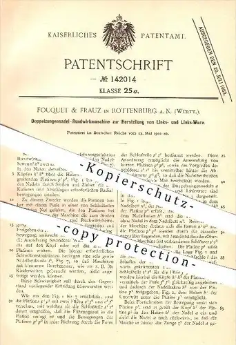 original Patent - Fouquet & Frauz in Rottenburg a. N. , 1902 , Doppelzungennadel-Rundwirkmaschine , Stricken , Nähen !!!
