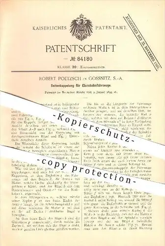 original Patent - Robert Poetzsch in Gössnitz , S.-A. , 1895 , Seitenkupplung für Eisenbahnfahrzeuge , Eisenbahn !!!