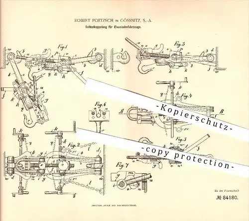 original Patent - Robert Poetzsch in Gössnitz , S.-A. , 1895 , Seitenkupplung für Eisenbahnfahrzeuge , Eisenbahn !!!