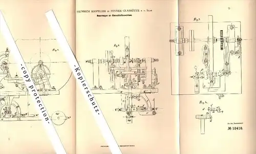 Original Patent - Heinrich Raspiller in Fenner Glashütte a.d. Saar / Völklingen , 1881 , Glas-Schleifmaschinen , Fenne !