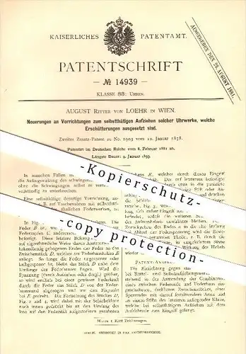 original Patent - August Ritter von Loehr in Wien , 1881 , Neuerungen an Vorrichtungen zum Aufziehen von Uhrwerken !!!