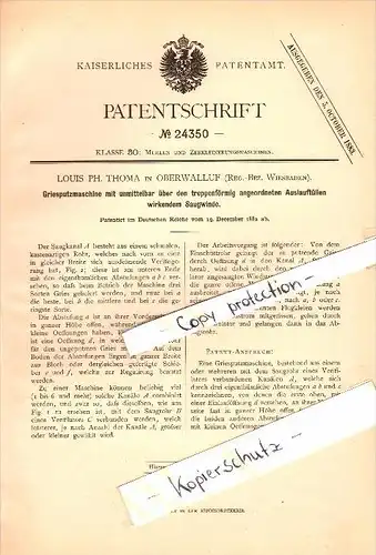 Original Patent - Louis Thoma in Oberwalluf b. Walluf , 1882 , Gries-Putzmaschine , Mühle !!!