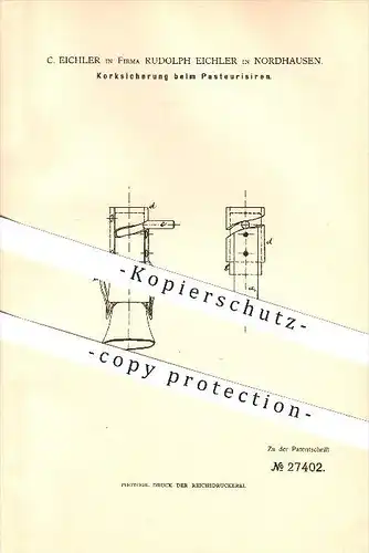 original Patent - C. Eichler , Rudolph Eichler in Nordhausen , 1883 , Korksicherung beim Pasteurisieren , Flaschen !!!
