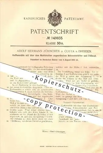 original Patent - Adolf Hermann Zönnchen in Cotta b. Dresden , 1903 , Kaffemühle mit Bohnenbehälter !!!