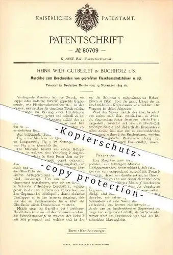 original Patent - Heinr. Wilh. Gutberlet in Buchholz , 1894 , Maschine zum Beschneiden von Flaschenschutzhülsen !!!