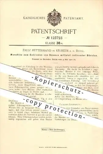 original Patent - Fritz Pettermand in Kelheim , 1900 , Maschine zum Entrinden von Bäumen , Gärtner , Forst !!!