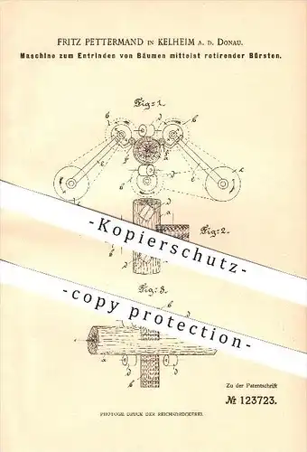 original Patent - Fritz Pettermand in Kelheim , 1900 , Maschine zum Entrinden von Bäumen , Gärtner , Forst !!!