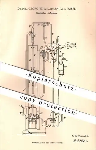 original Patent - Dr. Phil. Georg W. A. Kahlbaum in Basel , 1891 , Quecksilber Luftpumpe , Quecksilber !!!