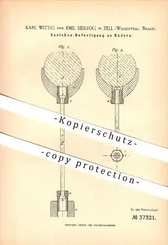 original Patent - Karl Wittig  & Emil Herzog in Zell im  Wiesental , 1886 , Speichen-Befestigung an Rädern !!!