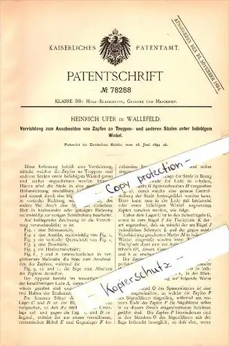Original Patent - Heinrich Ufer in Wallefeld b. Engelskirchen , 1894 , Ausschneiden von Zapfen an Treppen , Tischlerei !