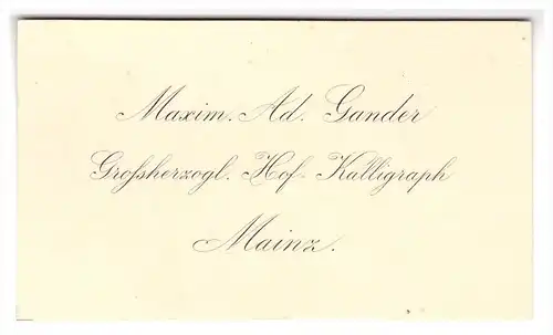 original Visitenkarte von Hof- Kalligraph Gander in Mainz , Feder , Federhalter , Kalligraphie !!!