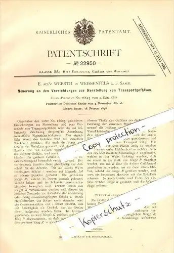 Original Patent - Ernst aus’m Weerth in Weißenfels a. Saale , 1882 , Herstellung von Transportgefäßen !!!