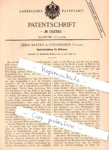 Original Patent - A. Jiratko in Fünfkirchen / Pécs , Ungarn , 1898 , Kopiereinrichtung für Bildhauer !!!