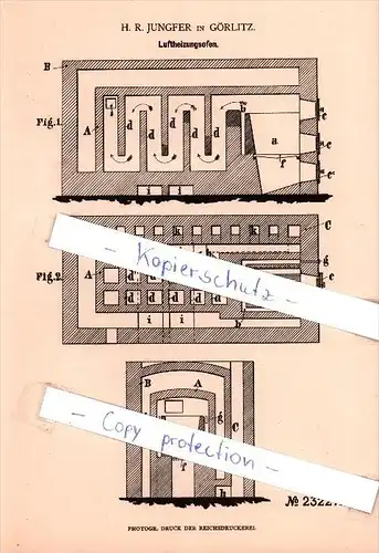 Original Patent - H. R. Jungfer in Görlitz , 1882 , Luftheizungsofen !!!