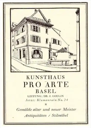 original Werbung - 1926 - Kunsthaus PRO ARTE in Basel , Dr. J. Coulin , Antiquitäten , Kunst , Möbel , Blumenrain !!!