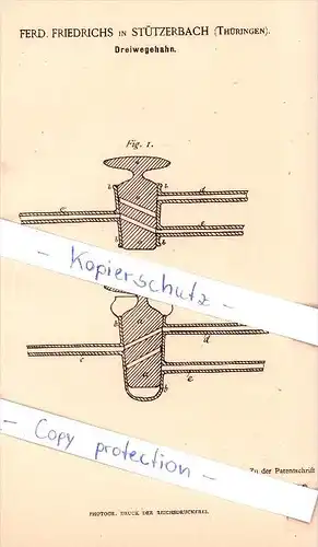 Original Patent  - Ferd. Friedrichs in Stützerbach , Thüringen , 1886 , Dreiwegehahn , Rennsteig !!!