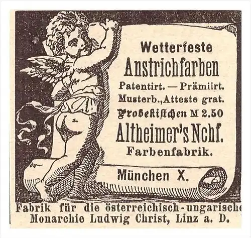 original Werbung - 1888 - Anstrichfarben , Farbenfabrik Altheimer in München , Fabrik für Monarchie , Ludwig Christ Linz