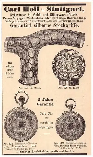 original Werbung - 1888 - Gold- und Silberwarenfabrik , Carl Holl in Stuttgart , Uhren , Juwelier !!!