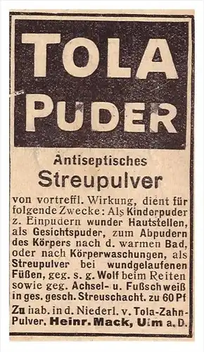 original Werbung - 1918 - Tola Puder , Heinrich Mack in Ulm a.D. !!!